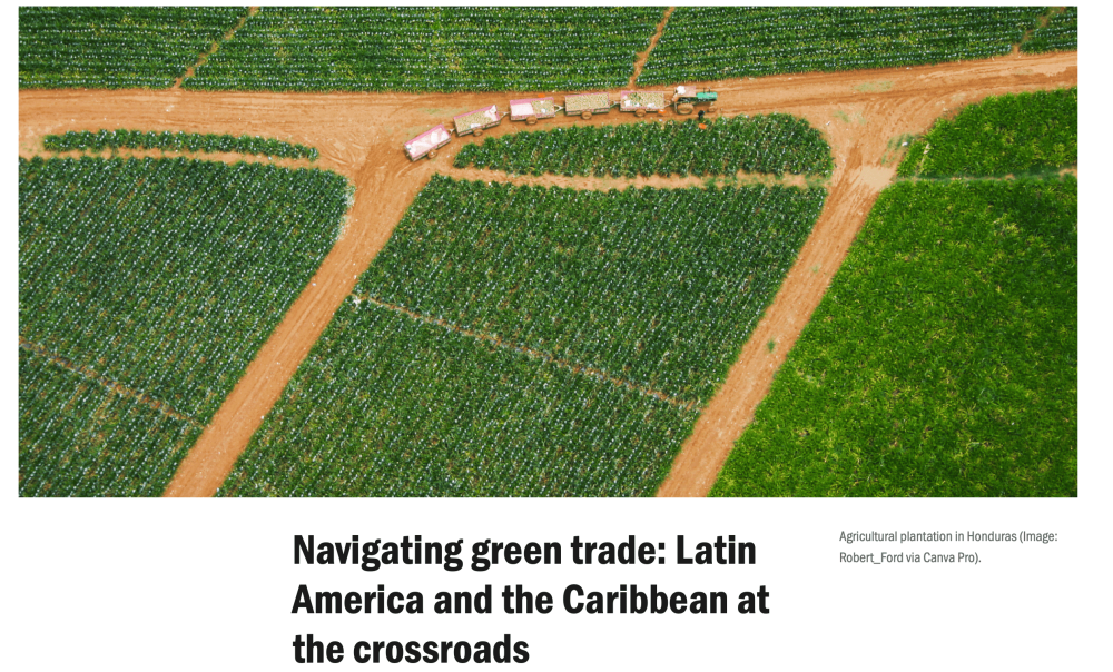 Navegando el comercio verde: América Latina y el Caribe en una encrucijada