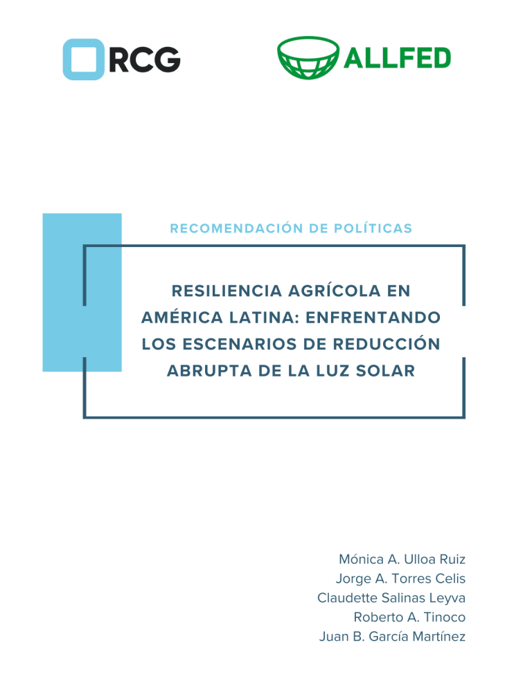 Policy recommendation: “Agricultural resilience in Latin America: coping with Abrupt Sunlight Reduction Scenarios”.