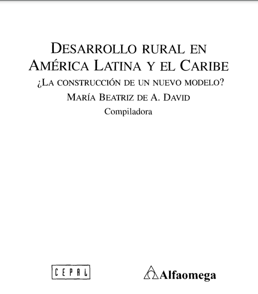 Desarrollo rural en América Latina y el Caribe. ¿La construcción de un nuevo modelo?