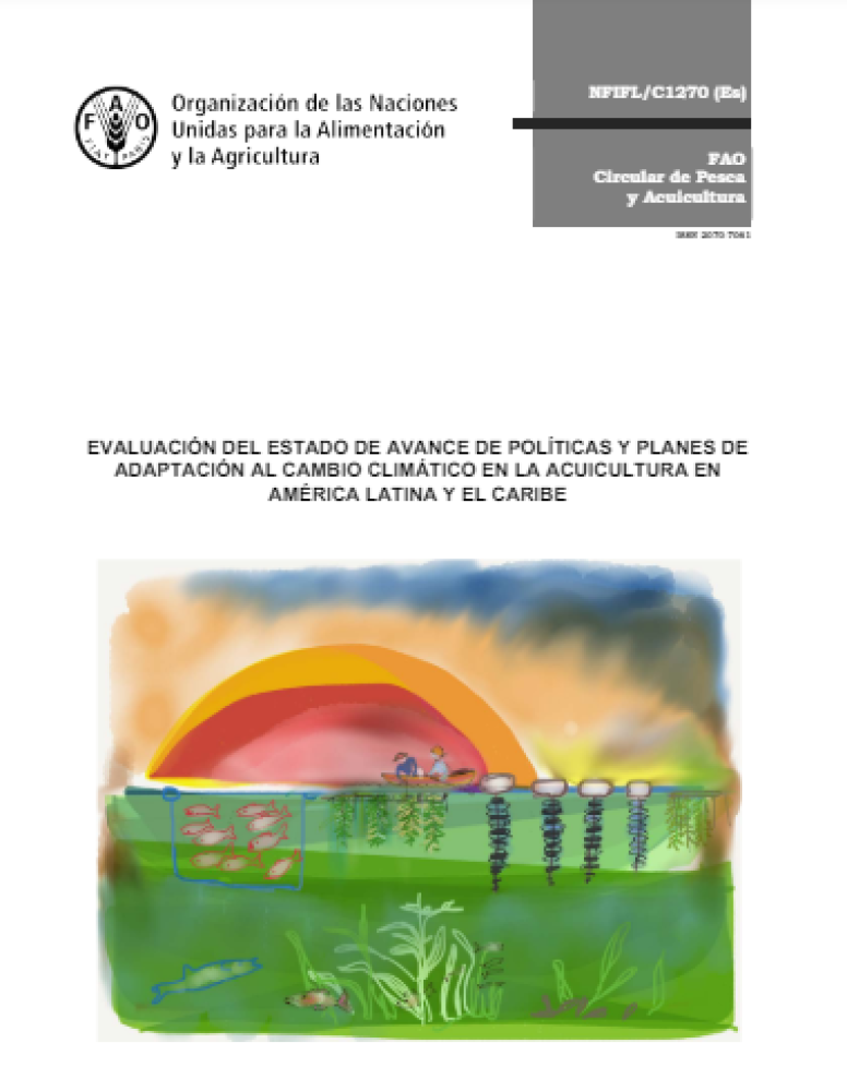 Evaluación del estado de avance de políticas y planes de adaptación al cambio climático en la acuicultura en América Latina y el Caribe