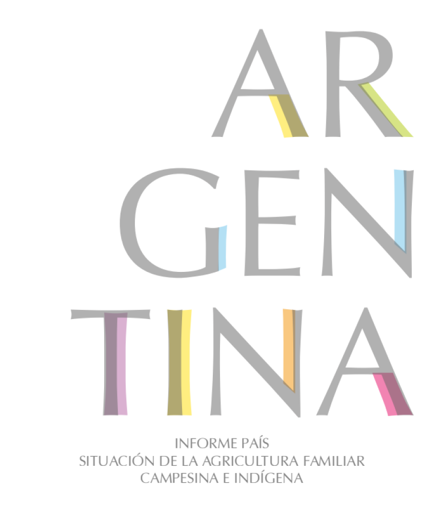 Argentina. Informe país. Situación de la agricultura familiar campesina e indígena