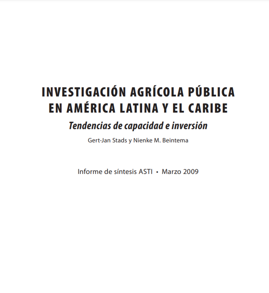 Public agricultural research in Latin America and the Caribbean. Capacity and investment trends