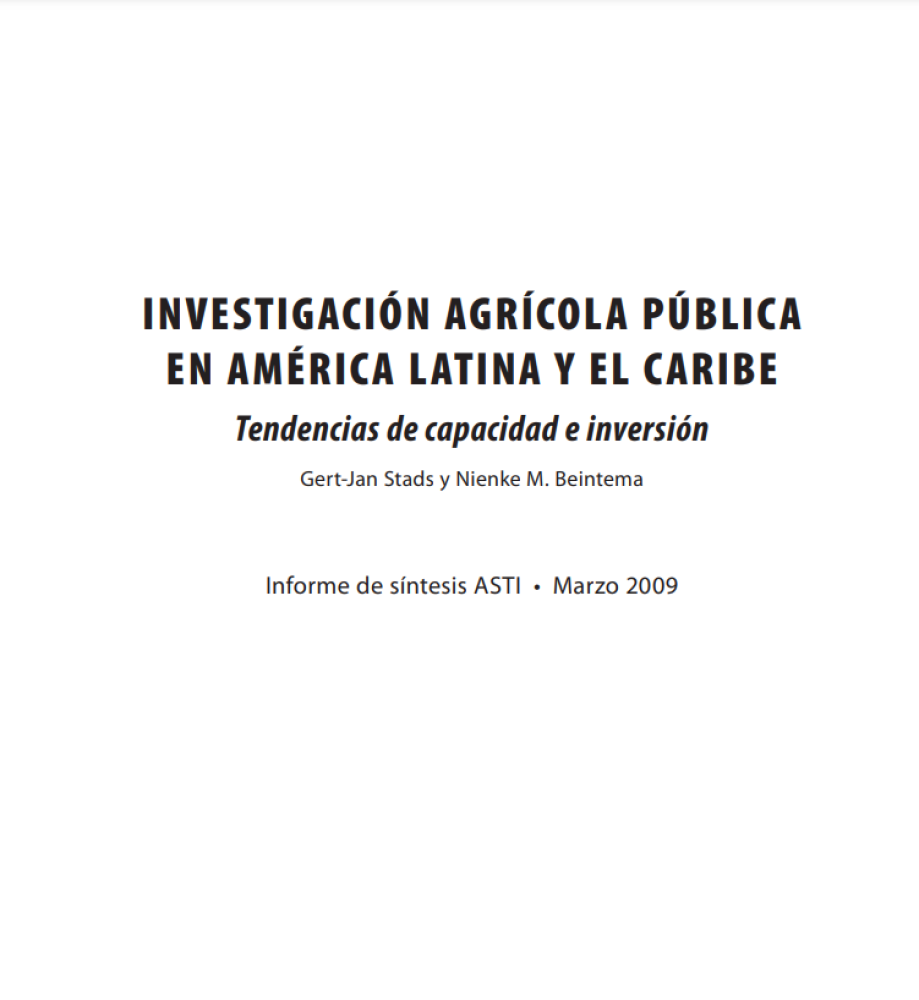 Investigación agrícola pública en América Latina y el Caribe. Tendencias de capacidad e inversión