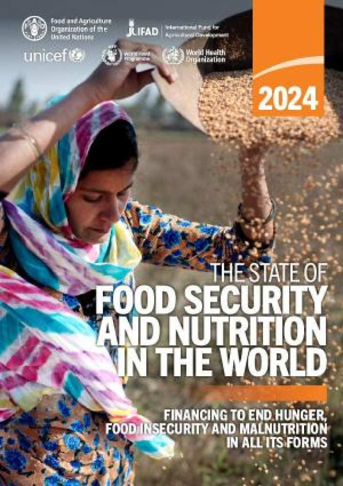 (ENG) El estado de la seguridad alimentaria y la nutrición en el mundo 2024: Financiación para acabar con el hambre, la inseguridad alimentaria y la malnutrición en todas sus formas