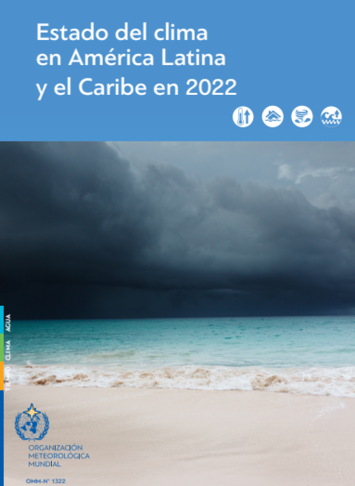 State of the Climate in Latin America and the Caribbean 2022