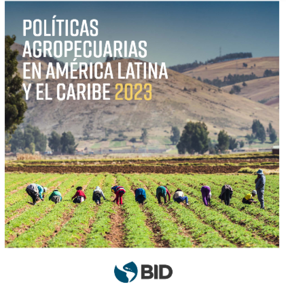 Políticas agropecuarias en América Latina y el Caribe 2023
