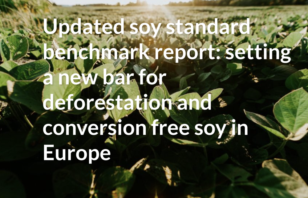 Setting a New Bar for Deforestationand Conversion-free Soy in Europe Independent benchmark of soy standards on essential sustainability requirements