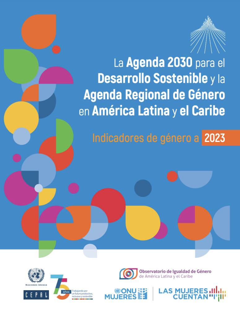 The 2030 Agenda for Sustainable Development and the Regional Gender Agenda in Latin America and the Caribbean: gender indicators up to 2023