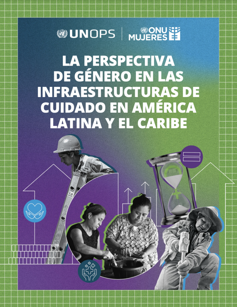 (ES) La perspectiva de género en las infraestructuras de cuidado en América Latina y el Caribe