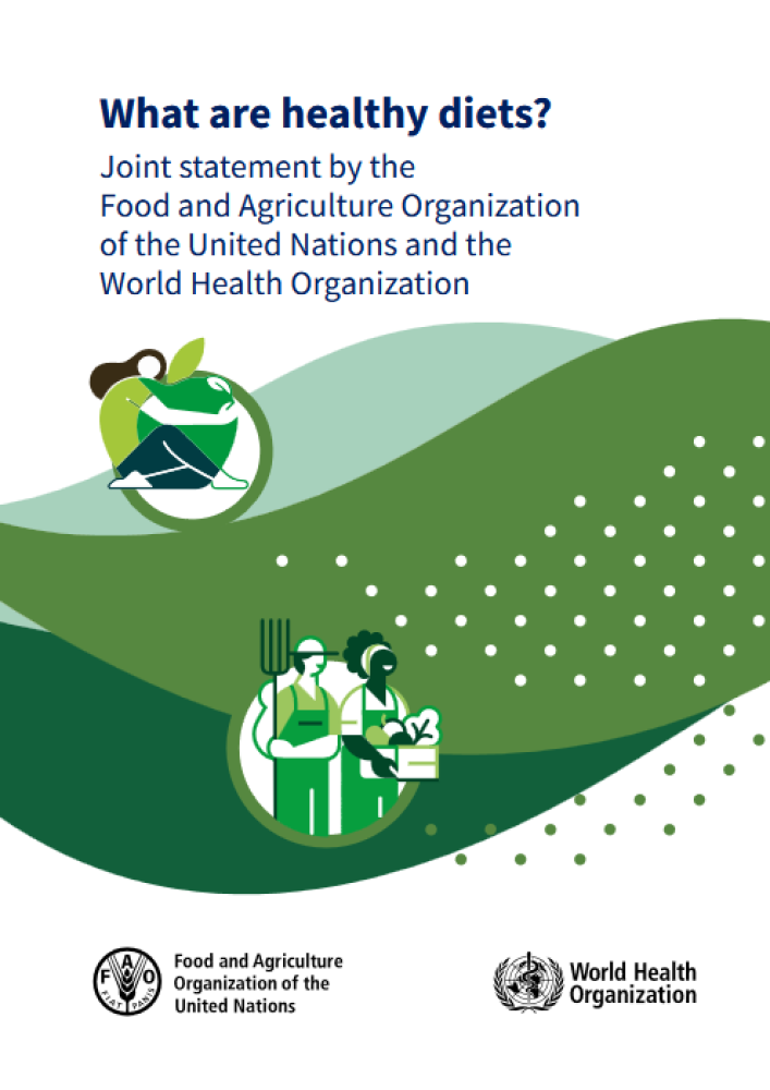 ¿Qué son las dietas saludables? Declaración conjunta de la Organización de las Naciones Unidas para la Alimentación y la Agricultura (FAO) y la Organización Mundial de la Salud (OMS).