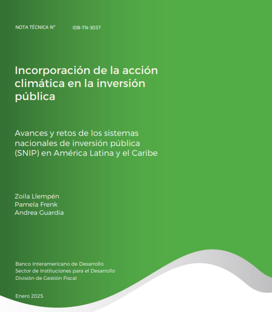 Incorporación de la acción climática en la inversión pública: avances y retos de los sistemas nacionales de inversión pública (SNIP) en América Latina y el Caribe