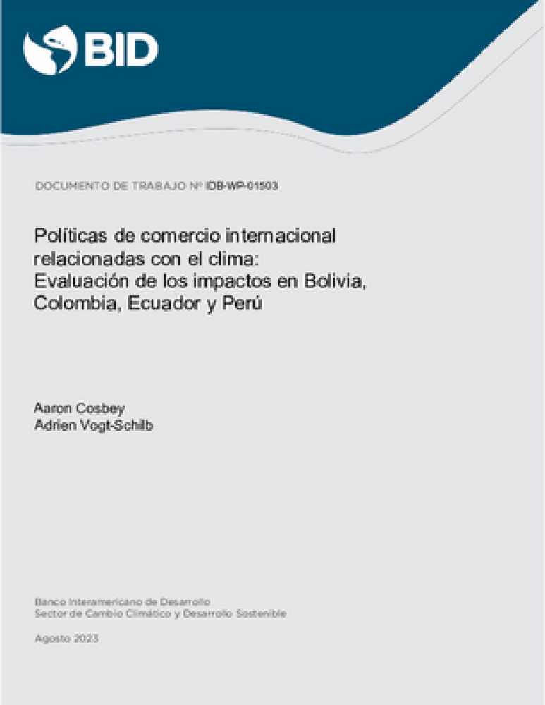 Climate-related international trade policies: assessing impacts in Bolivia, Colombia, Ecuador and Peru.