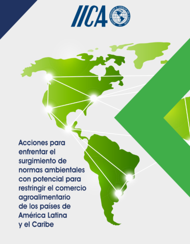 Actions to address the emergence of environmental regulations with the potential to restrict agri-food trade in Latin American and Caribbean countries