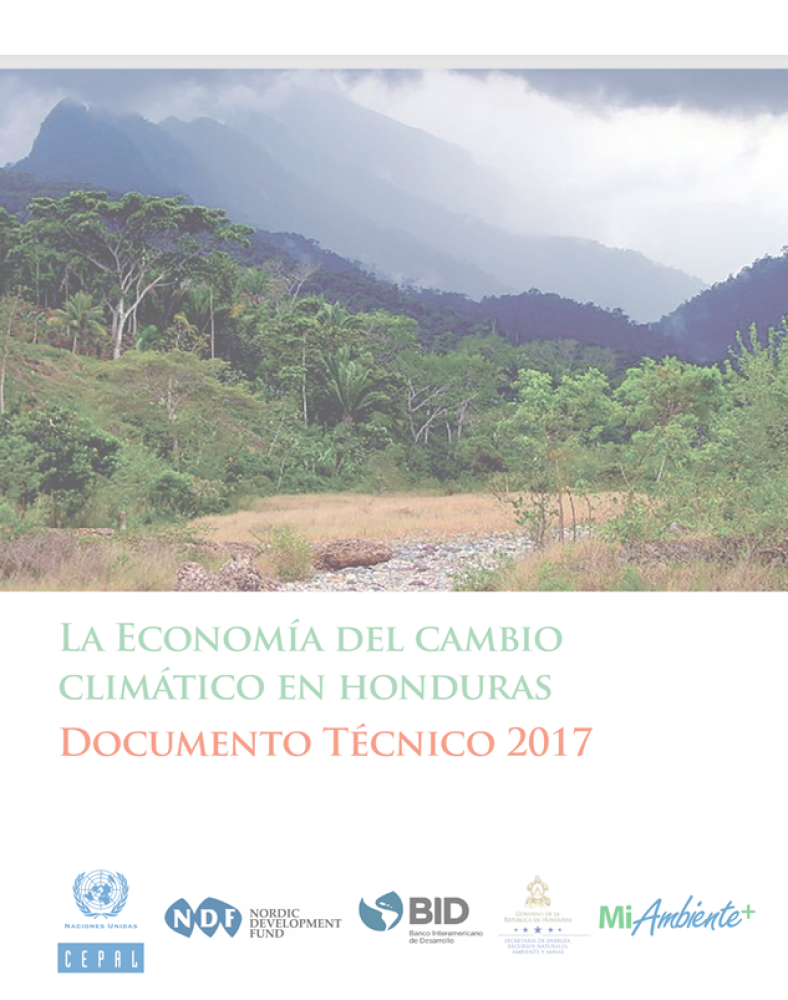 Economía del Cambio Climático en Honduras: documento técnico 2017