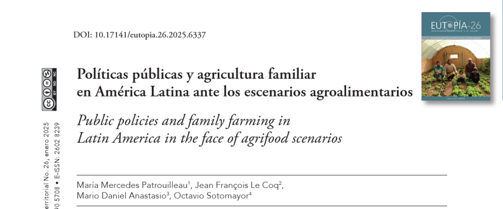 Políticas públicas y agricultura familiar en América Latina ante los escenarios agroalimentarios