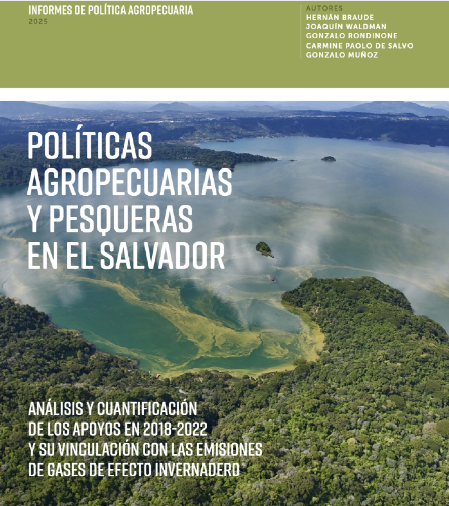 Políticas agropecuarias y pesqueras en El Salvador: análisis y cuantificación de los apoyos en 2018-2022 y su vinculación con las emisiones de gases de efecto invernadero