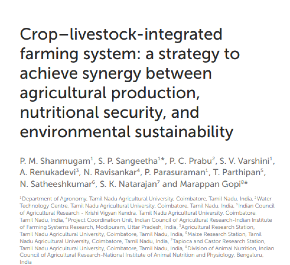 Crop–livestock-integrated farming system: a strategy to achieve synergy between agricultural production, nutritional security, and environmental sustainability
