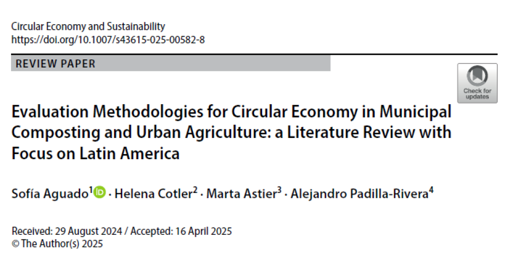 Metodologías de evaluación para la economía circular en el compostaje municipal y la agricultura urbana: una revisión de la literatura con enfoque en América Latina