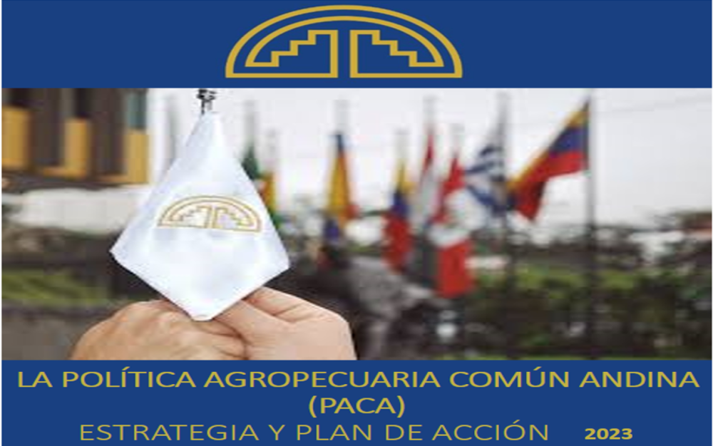 INF RESUMEN Política Agropecuaria Común Andina (PACA) 2023