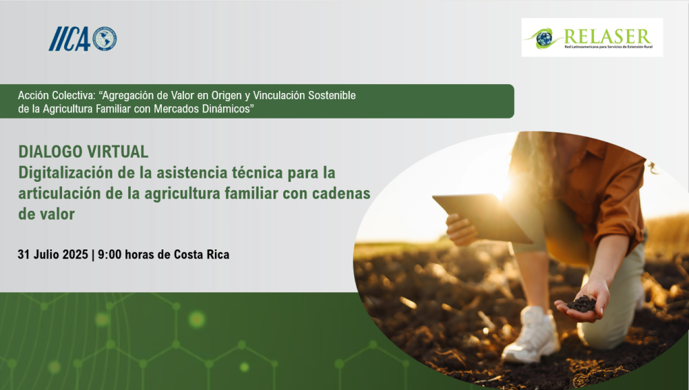 Grabación Diálogo "Digitalización de la Asistencia Técnica para articular la agricultura familiar con cadenas de valor"