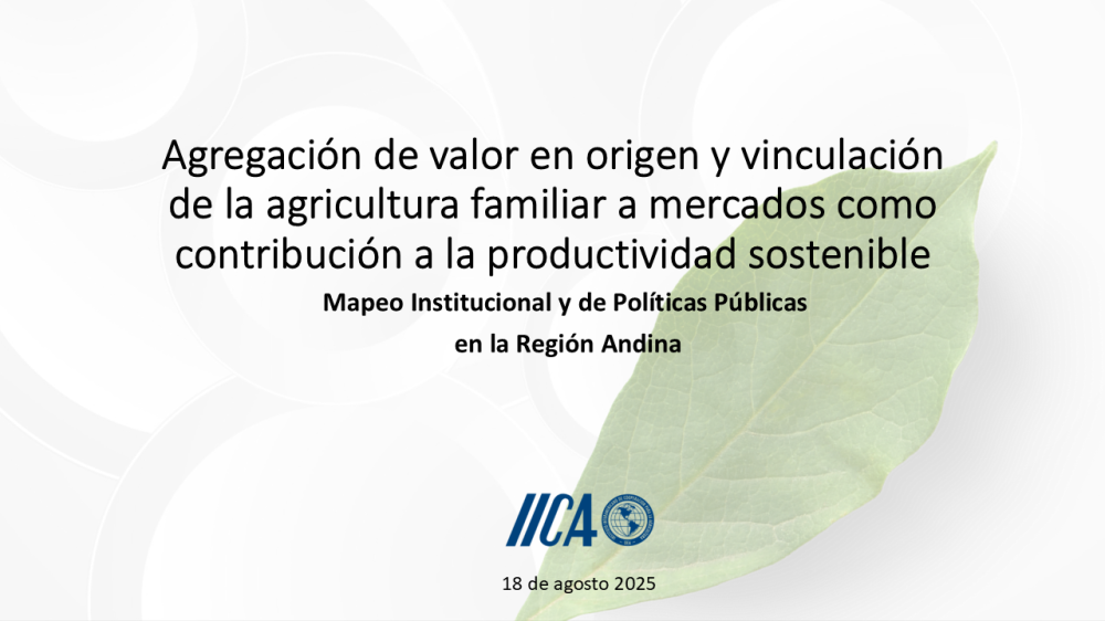 Agregación de valor en origen y vinculación de la agricultura familiar a mercados como contribución a la productividad sostenible
