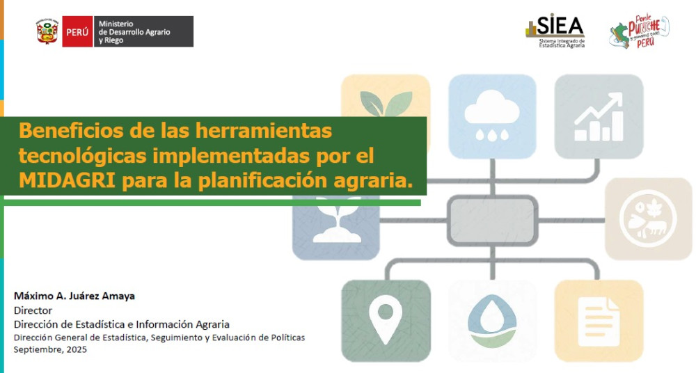 Beneficios de las herramientas tecnológicas implementadas por el MIDAGRI para la planificación agraria