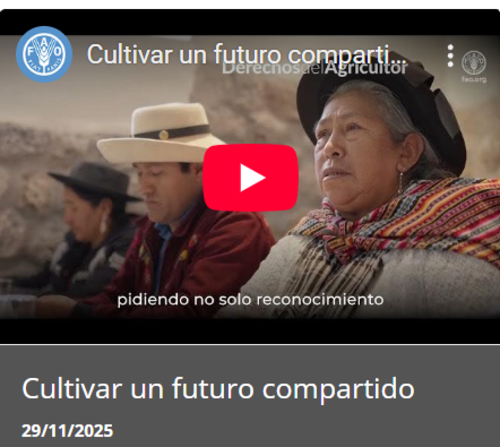 Cultivar un futuro compartido: Tratado Internacional sobre los Recursos Fitogenéticos para la Alimentación y la Agricultura