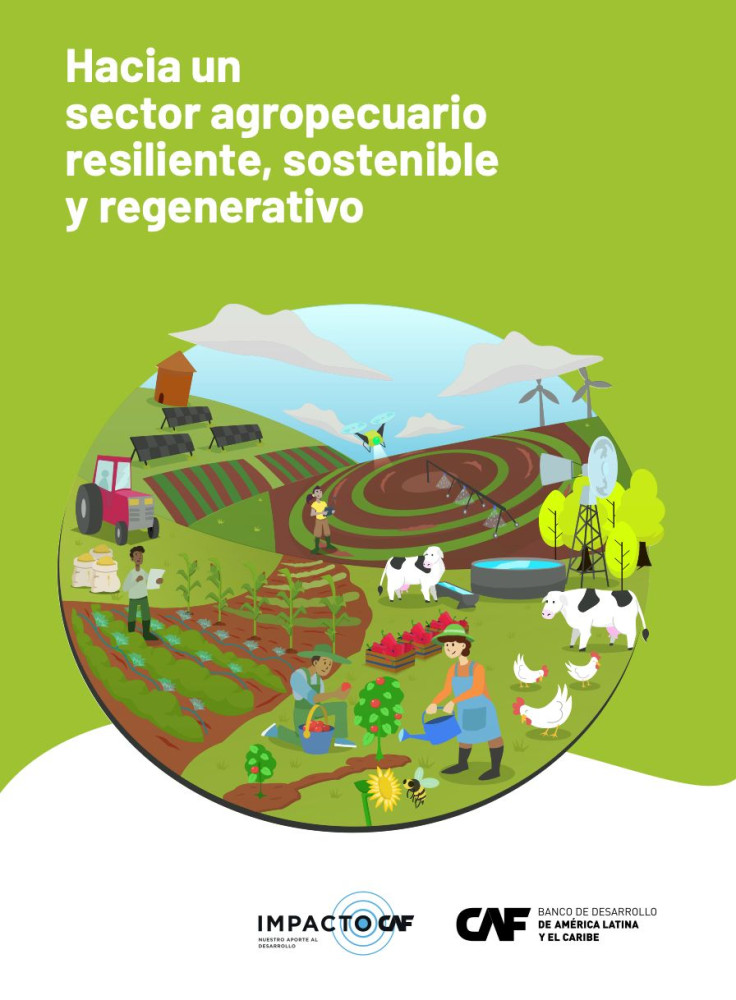 Hacia un sector agropecuario resiliente, sostenible y regenerativo
