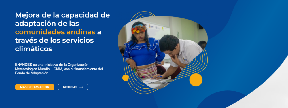 Proyecto ENANDES: Mejora de la capacidad adaptativa ante la variabilidad y el cambio climático en los Andes