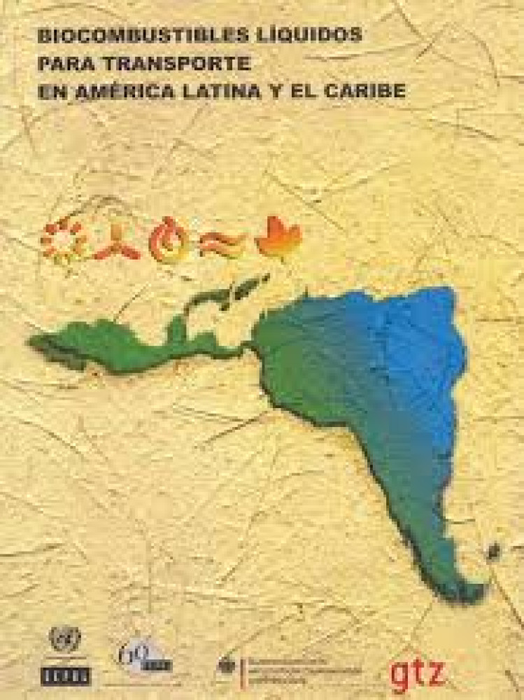 Biocombustibles líquidos para transporte en América Latina y el Caribe