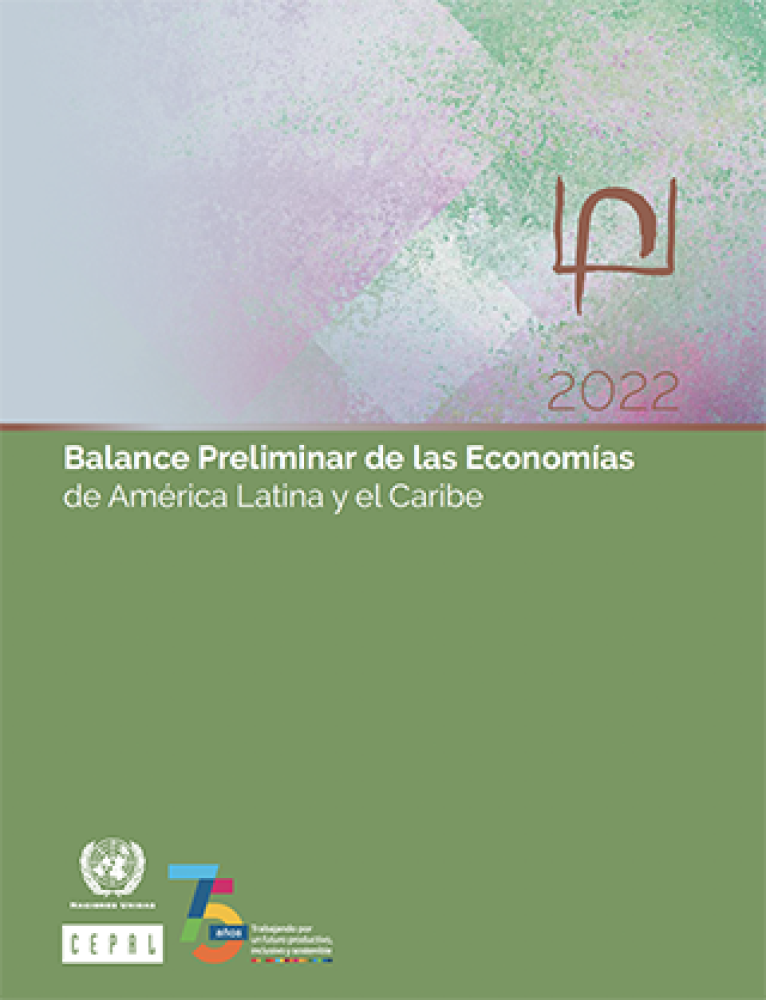 Preliminary Overview of the Economies of Latin America and the Caribbean 2022
