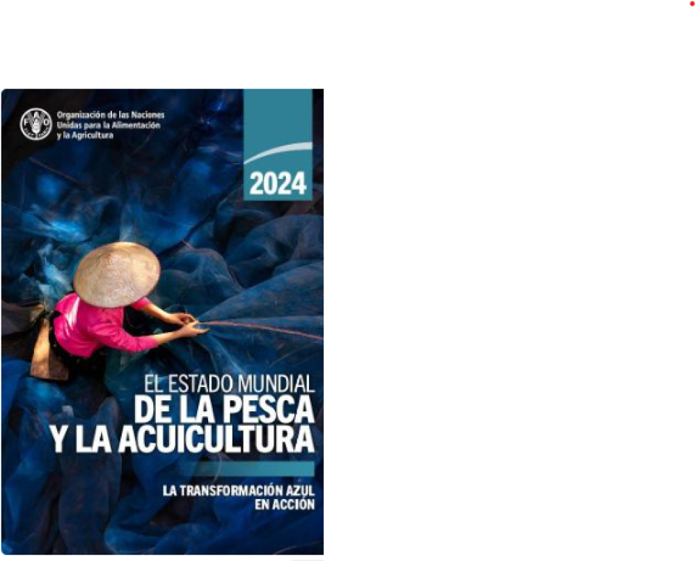 El estado mundial de la pesca y la acuicultura 2024: la transformación azul en acción