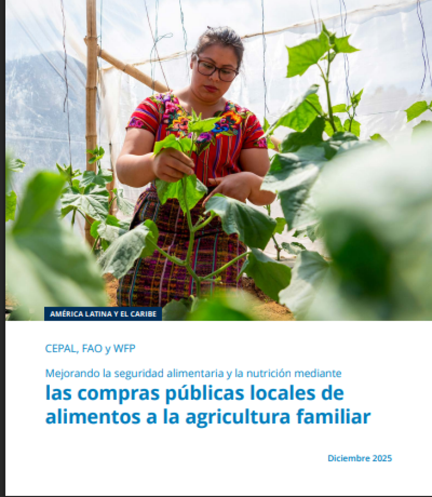 Mejorando la seguridad alimentaria y la nutrición mediante las compras públicas locales de alimentos a la agricultura familiar