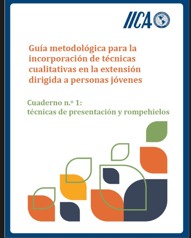 Guía metodológica para la incorporación de técnicas cualitativas en la extensión dirigida a personas jóvenes. Técnicas de presentación y rompehielos