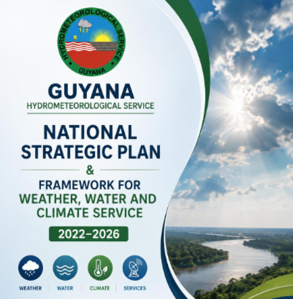 Guyana Hydrometeorological Service National Strategic Plan & Framework for Weather, Water and Climate Services 2022–2026
